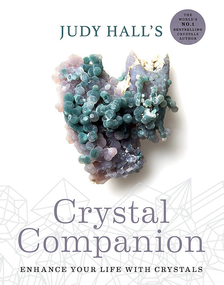 Judy Hall's Crystal Companion: Enhance Your Life with Crystals by Judy Hall - Paperback - Godsfield Press crystal healing guide