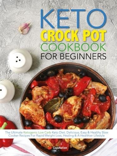 The Keto Crock Pot Cookbook For Beginners by Iota - Paperback keto slow cooker recipe book cover