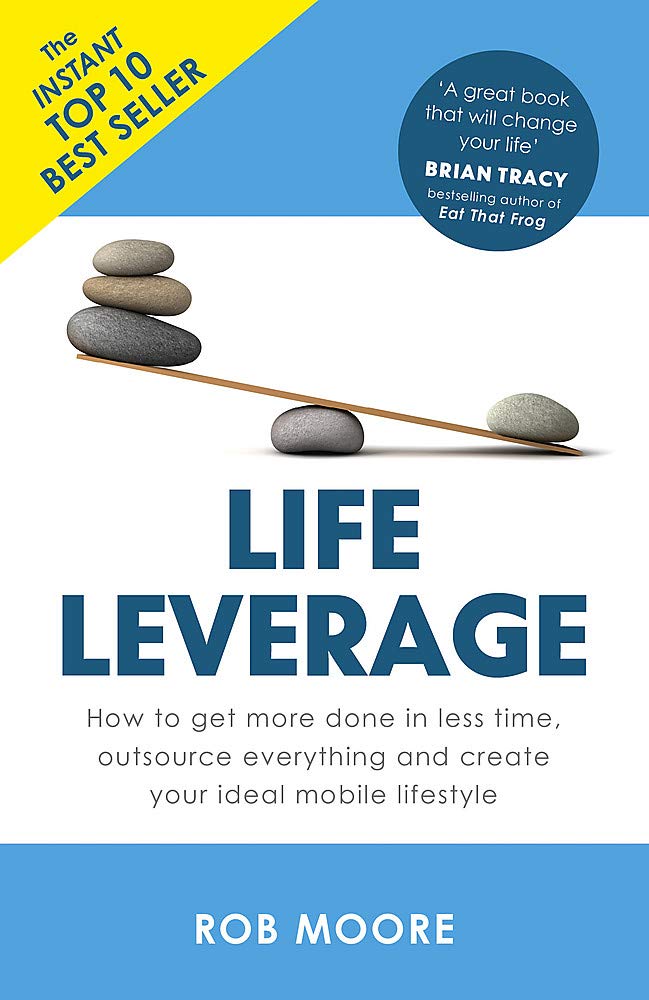 Life Leverage by Rob Moore - Paperback book cover - Business & Time Management