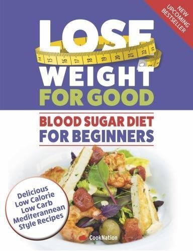 Lose Weight For Good: Blood Sugar Diet For Beginners by Phil Vickery - Paperback diet and recipe book cover