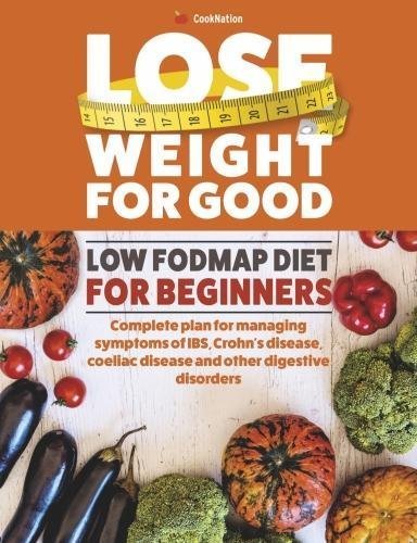 Lose Weight For Good: Low Fodmap Diet for Beginners by CookNation - Paperback IBS diet guide UK edition cover