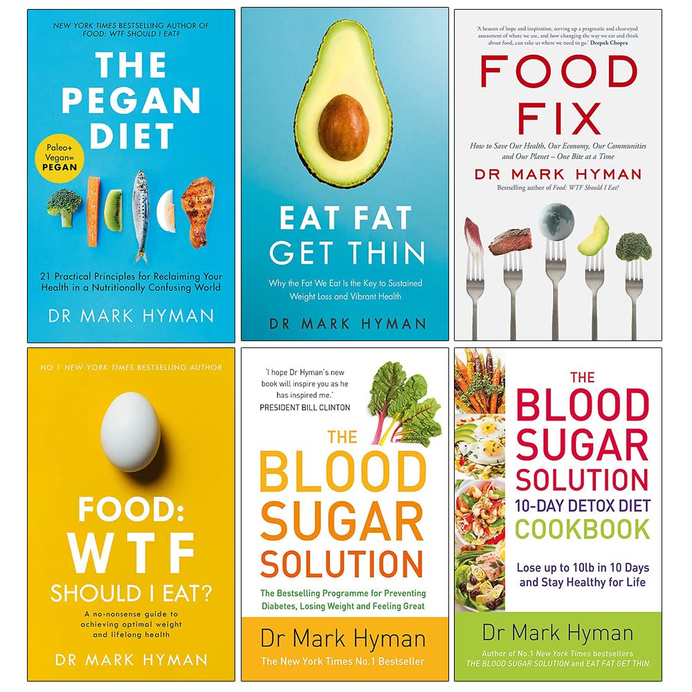 Mark Hyman 6 Books Collection Set paperback - The Pegan Diet, Eat Fat Get Thin, Food Fix, Food WTF Should I Eat, The Blood Sugar Solution and 10-Day Detox Diet Cookbook