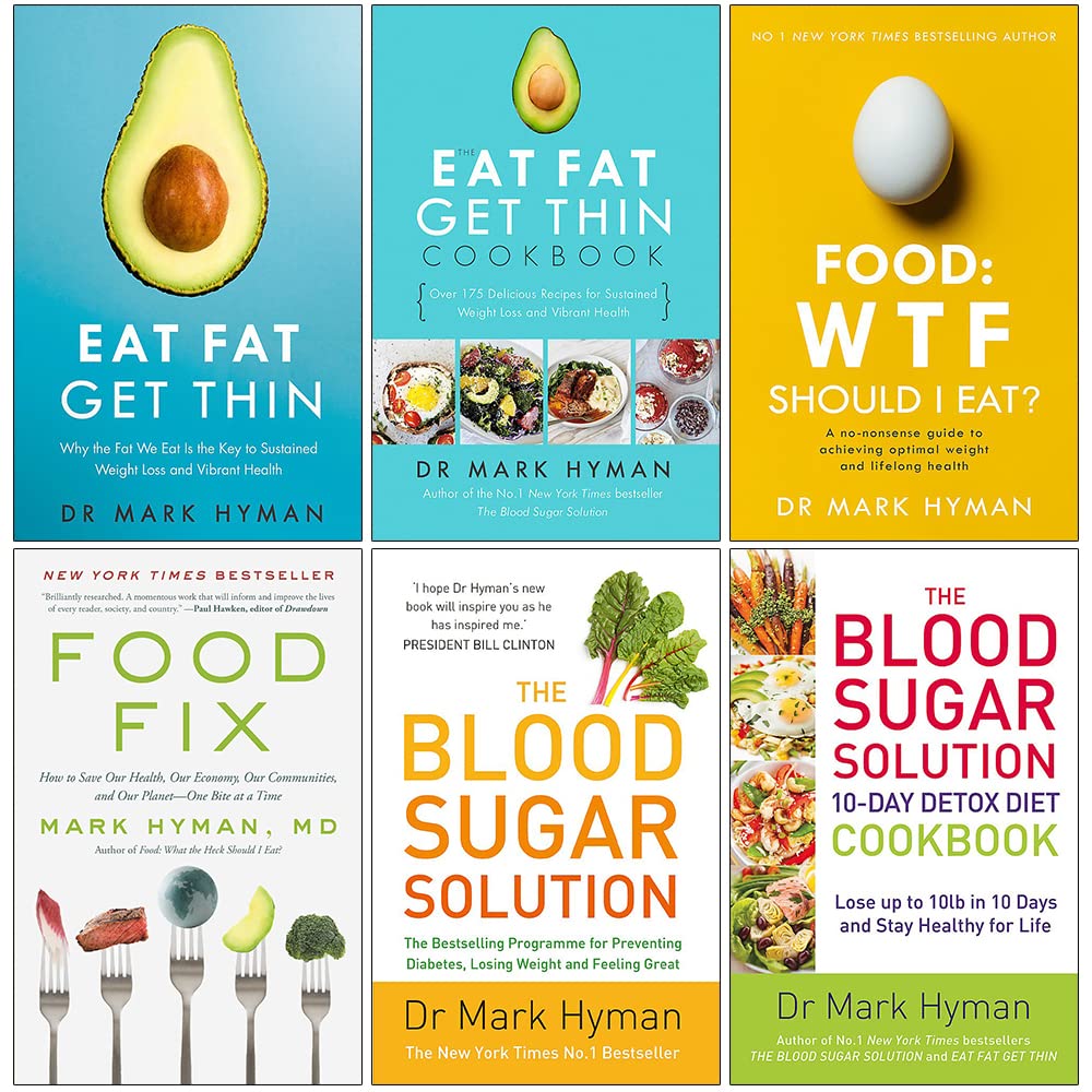 Mark Hyman Collection 6 Book Set paperback - Eat Fat Get Thin, Eat Fat Get Thin Cookbook, Food WTF Should I Eat, Food Fix, Blood Sugar Solution 10-Day Detox Diet Cookbook and The Blood Sugar Solution
