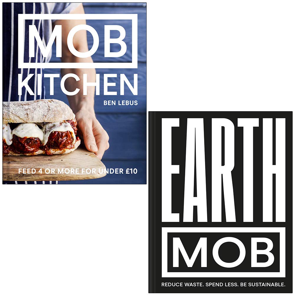 MOB Kitchen and Earth MOB by Ben Lebus - 2 Books Hardback Collection Set - Budget & Sustainable Cookery