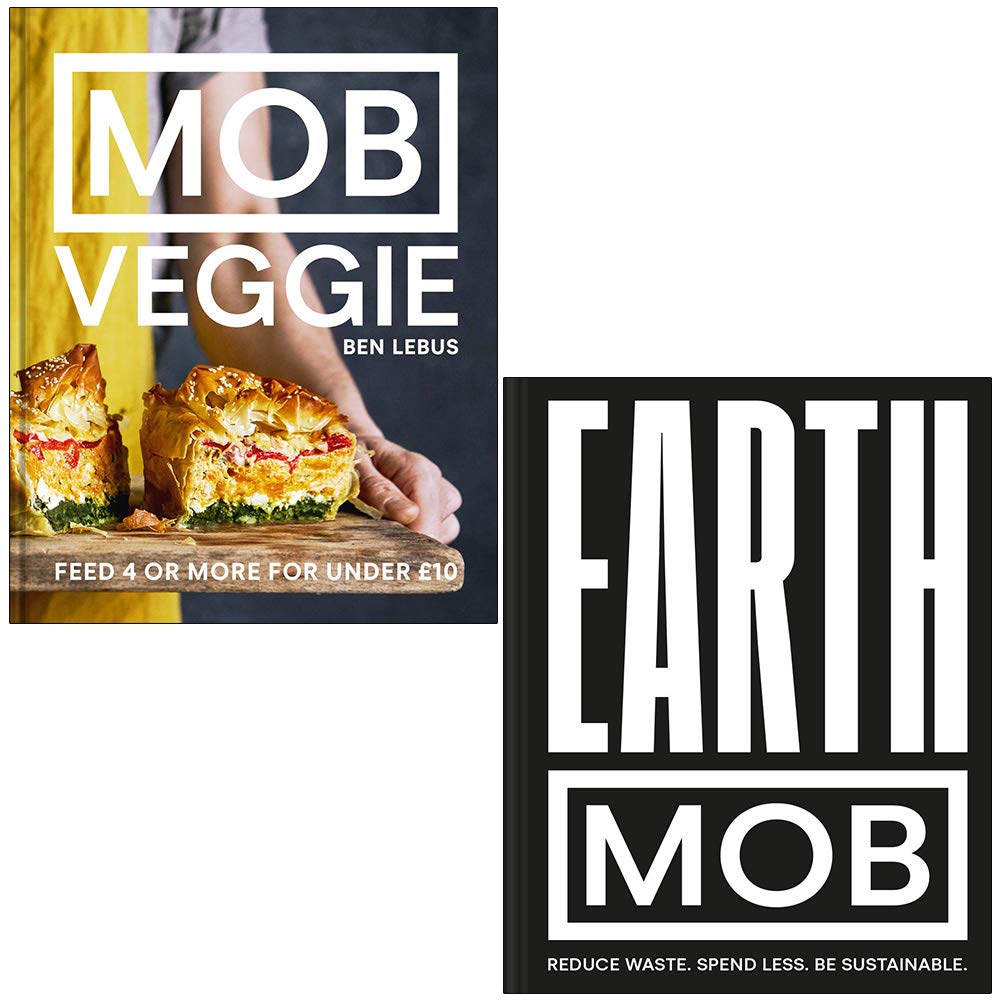 Mob Kitchen 2 Books Collection Set - MOB Veggie and Earth MOB by Ben Lebus - Hardback cookbook set