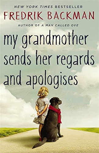 My Grandmother Sends Her Regards and Apologises by Fredrik Backman - Paperback Fiction Novel Cover