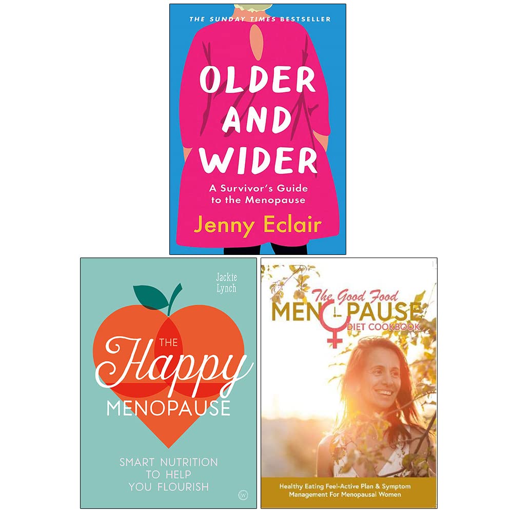 Older and Wider, The Happy Menopause and The Good Food Menopause Diet Cookbook 3 book paperback set for women