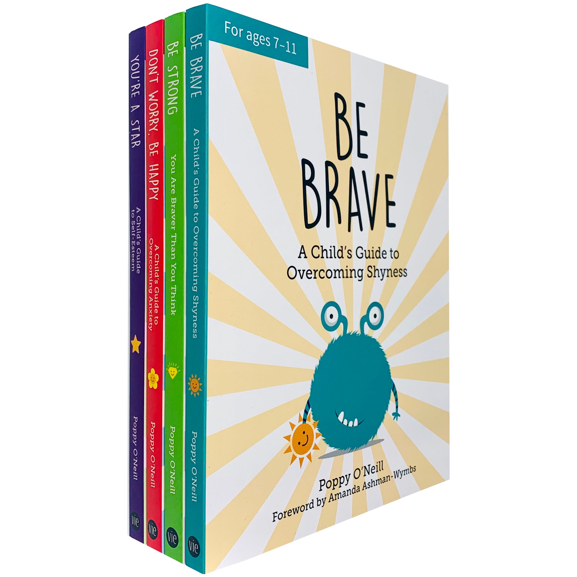 Poppy O'Neill 4 Books Collection Set - Be Strong, Be Brave, You're a Star, Don't Worry Be Happy - Paperback Ages 7-11