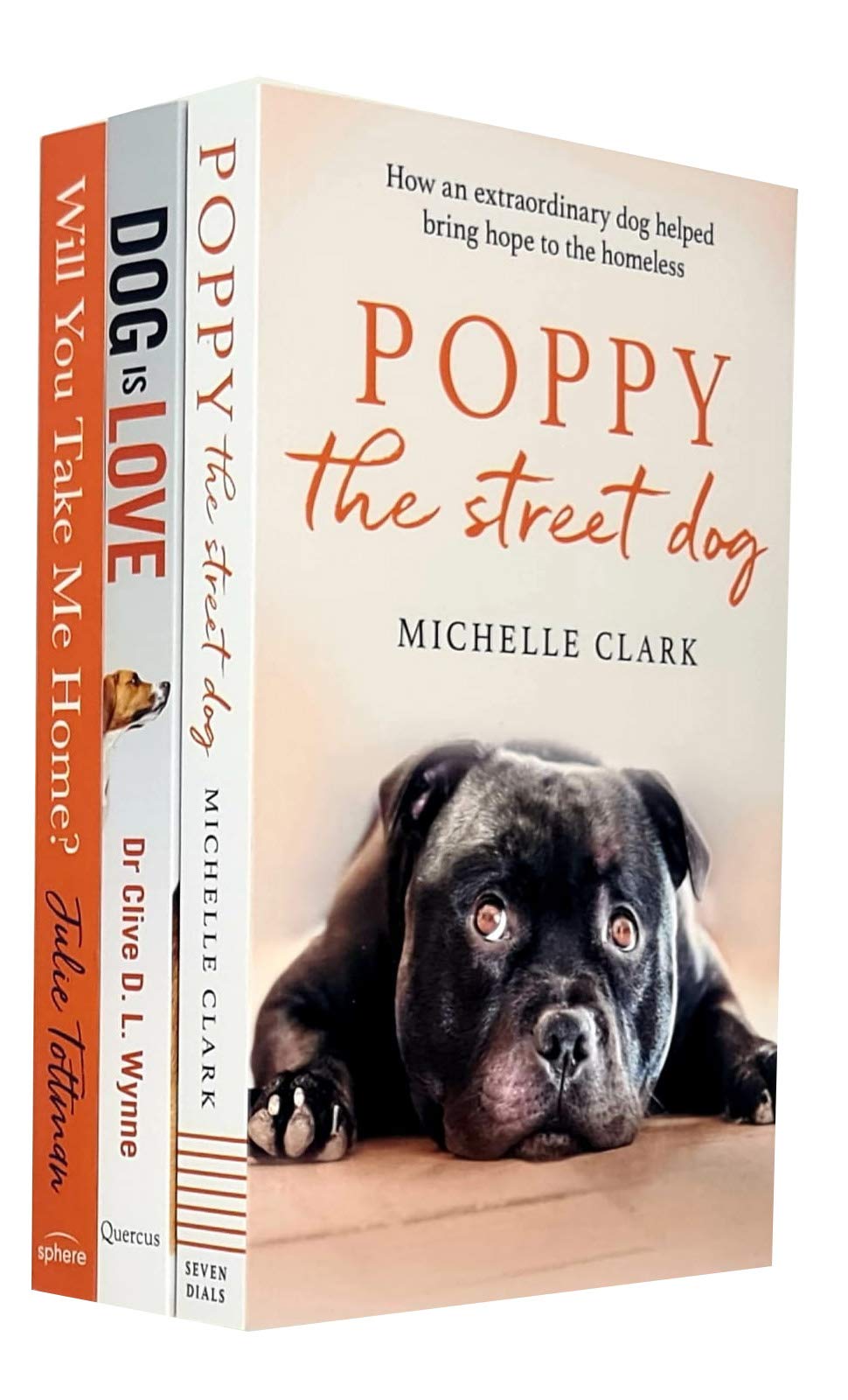 Poppy The Street Dog, Dog Is Love, Will You Take Me Home? 3 Books Collection Set - Adult Non Fiction Paperback Cover