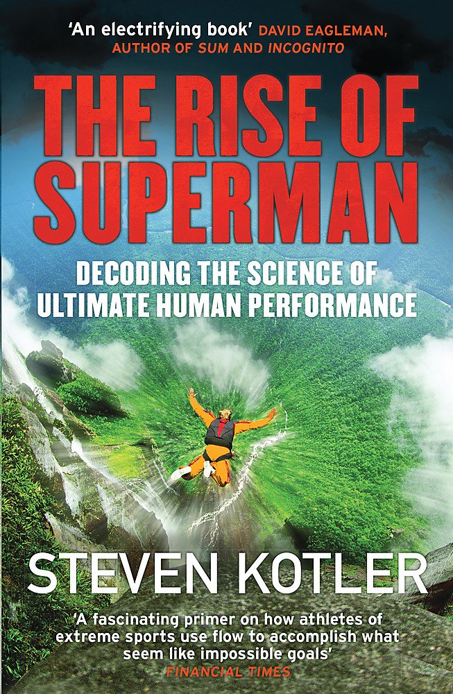 The Rise of Superman by Steven Kotler - Decoding the Science of Ultimate Human Performance - Paperback edition cover