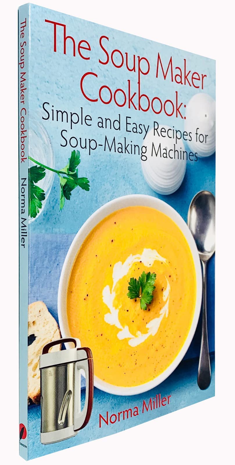 The Soup Maker Cookbook by Norma Miller - Paperback soup maker recipe book, new condition