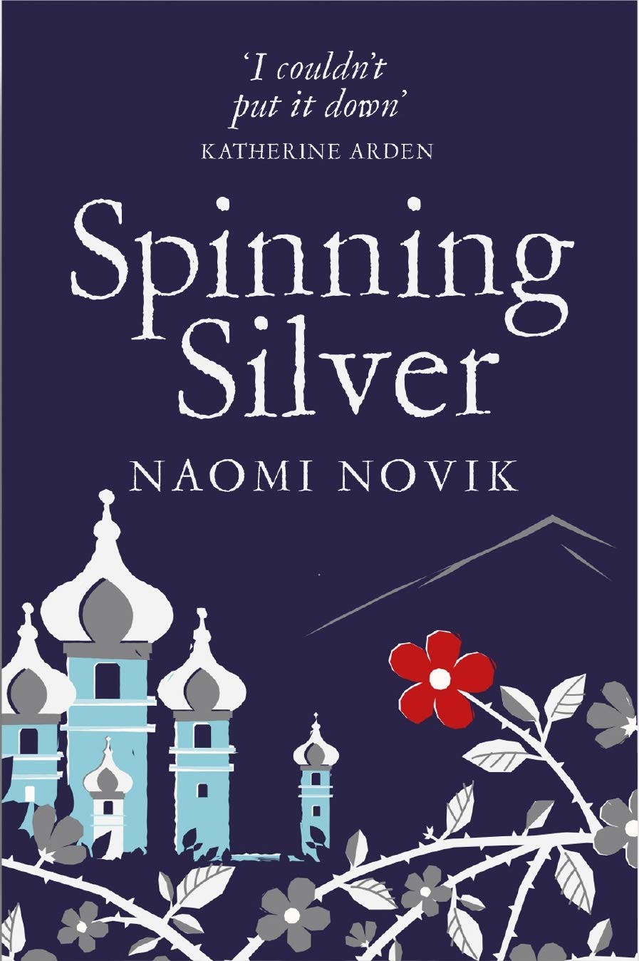 Spinning Silver by Naomi Novik - paperback fantasy fairy tale retelling book cover