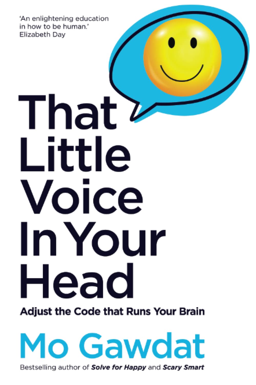 That Little Voice In Your Head: Adjust the Code that Runs Your Brain by Mo Gawdat - Paperback Self-Help Book