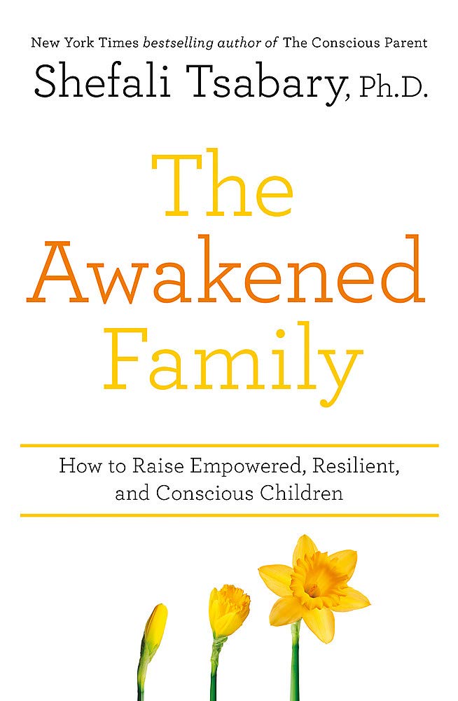 The Awakened Family by Dr Shefali Tsabary - Paperback parenting book cover