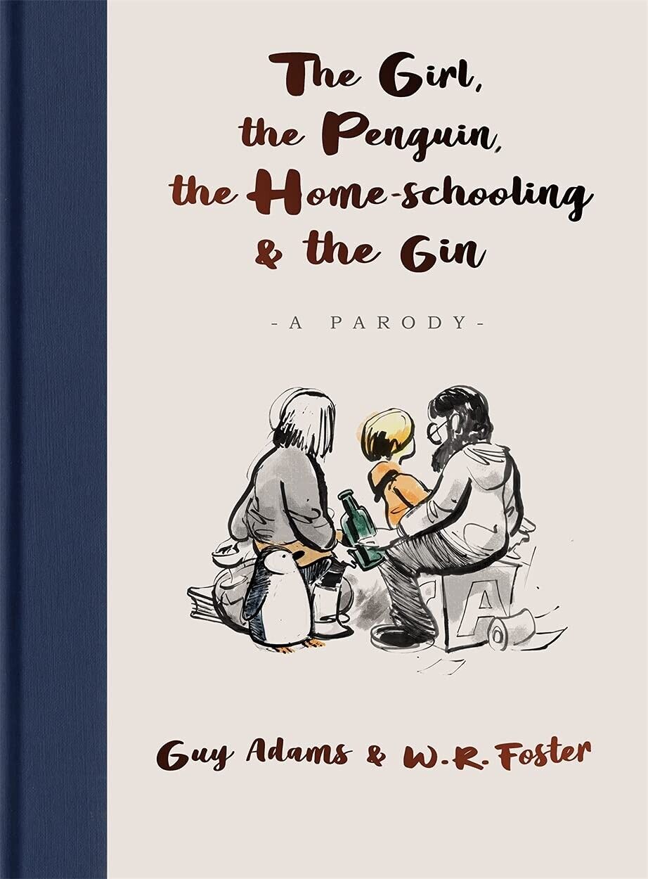 The Girl, the Penguin, the Home-Schooling and the Gin by Guy Adams - hardback parody gift book cover
