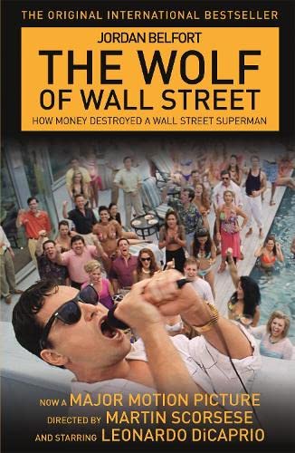 The Wolf of Wall Street by Jordan Belfort - Two Roads paperback memoir edition, film tie-in cover