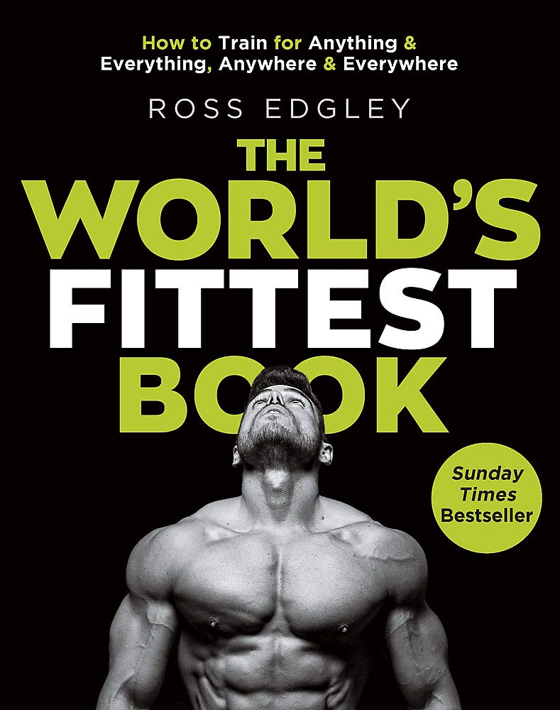 The World's Fittest Book by Ross Edgley - Sunday Times Bestseller - Paperback fitness guide cover