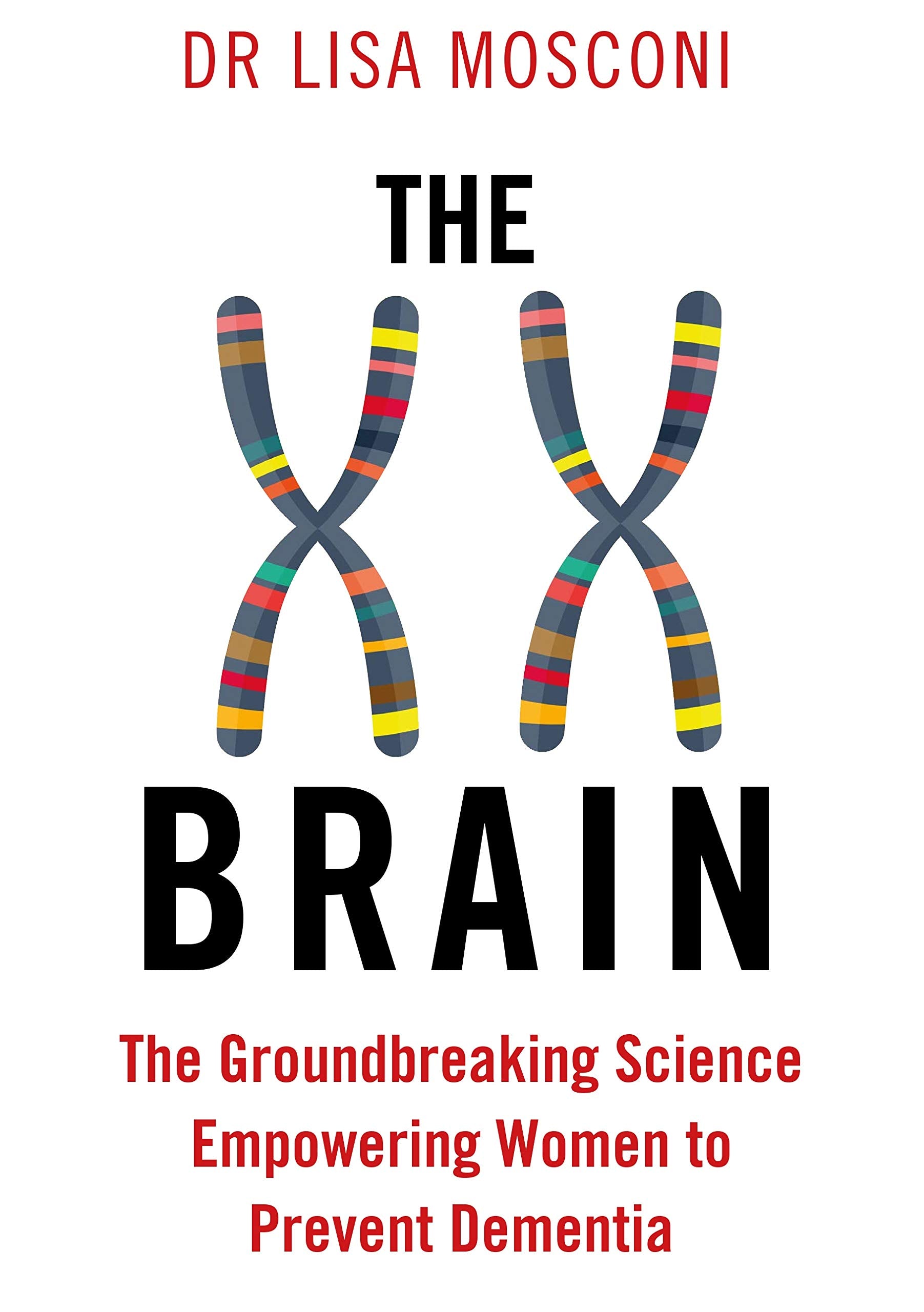 The XX Brain by Dr Lisa Mosconi - Paperback book cover - women's brain health and dementia prevention