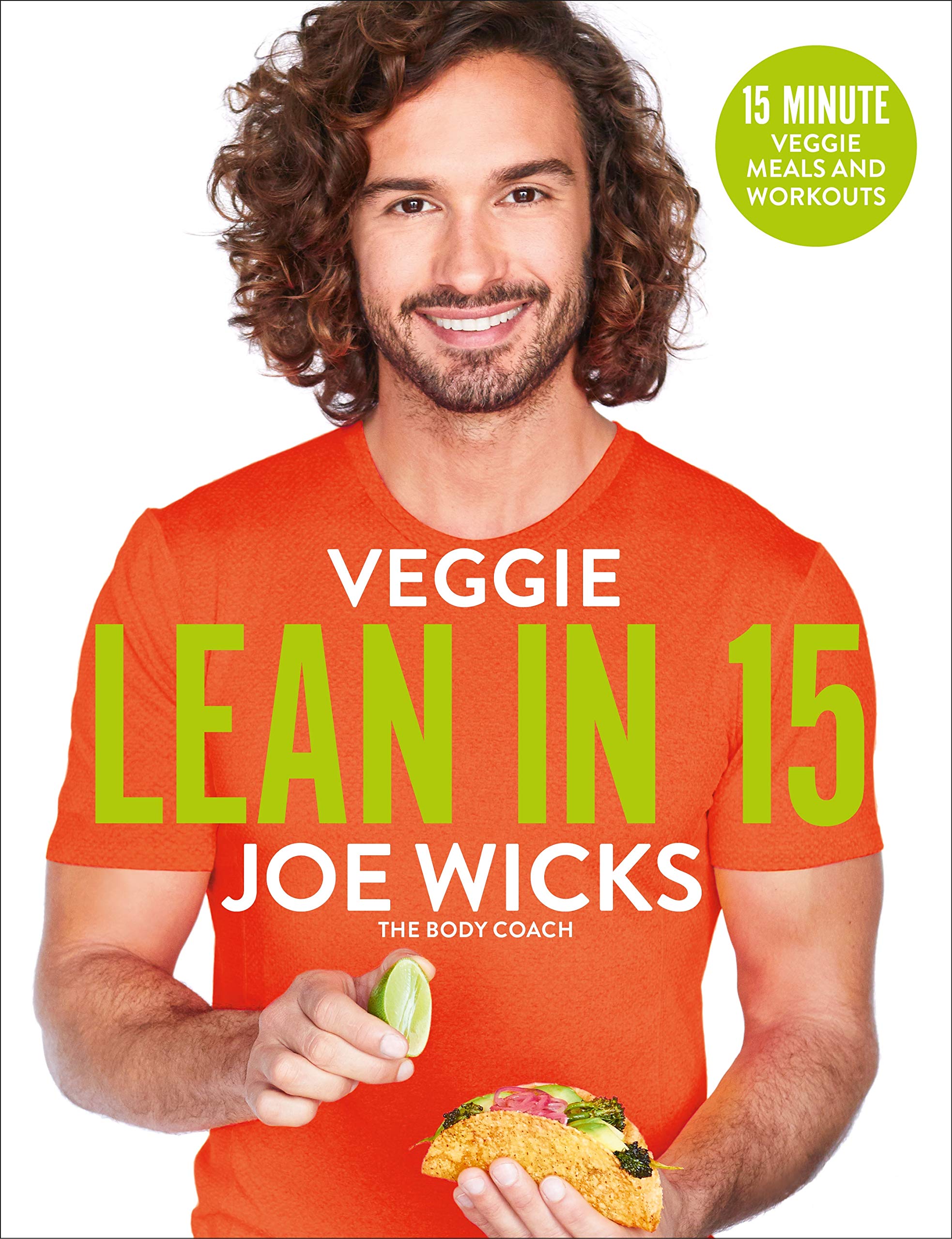 Veggie Lean in 15 by Joe Wicks - vegetarian 15-minute recipes and HIIT workouts, paperback cookbook cover