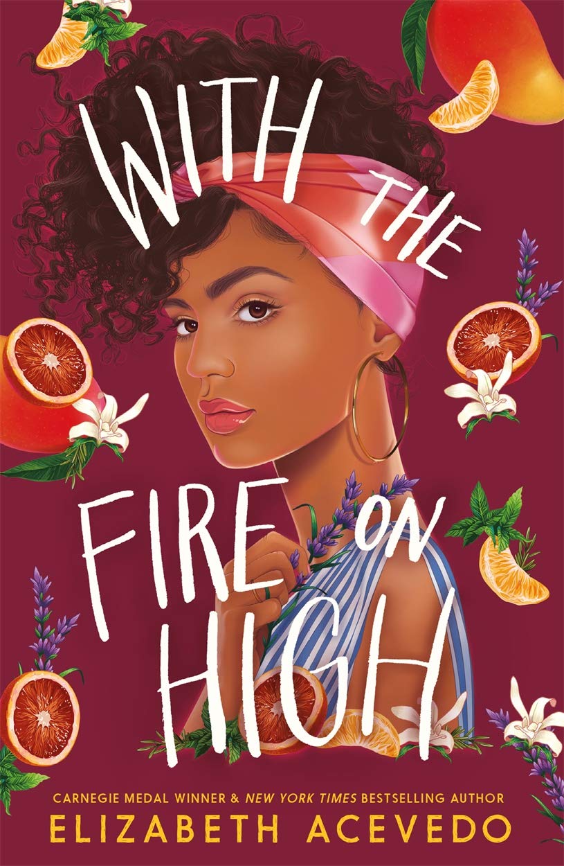 With the Fire on High by Elizabeth Acevedo - Young Adult Paperback - Carnegie Medal Winner - Ages 14+