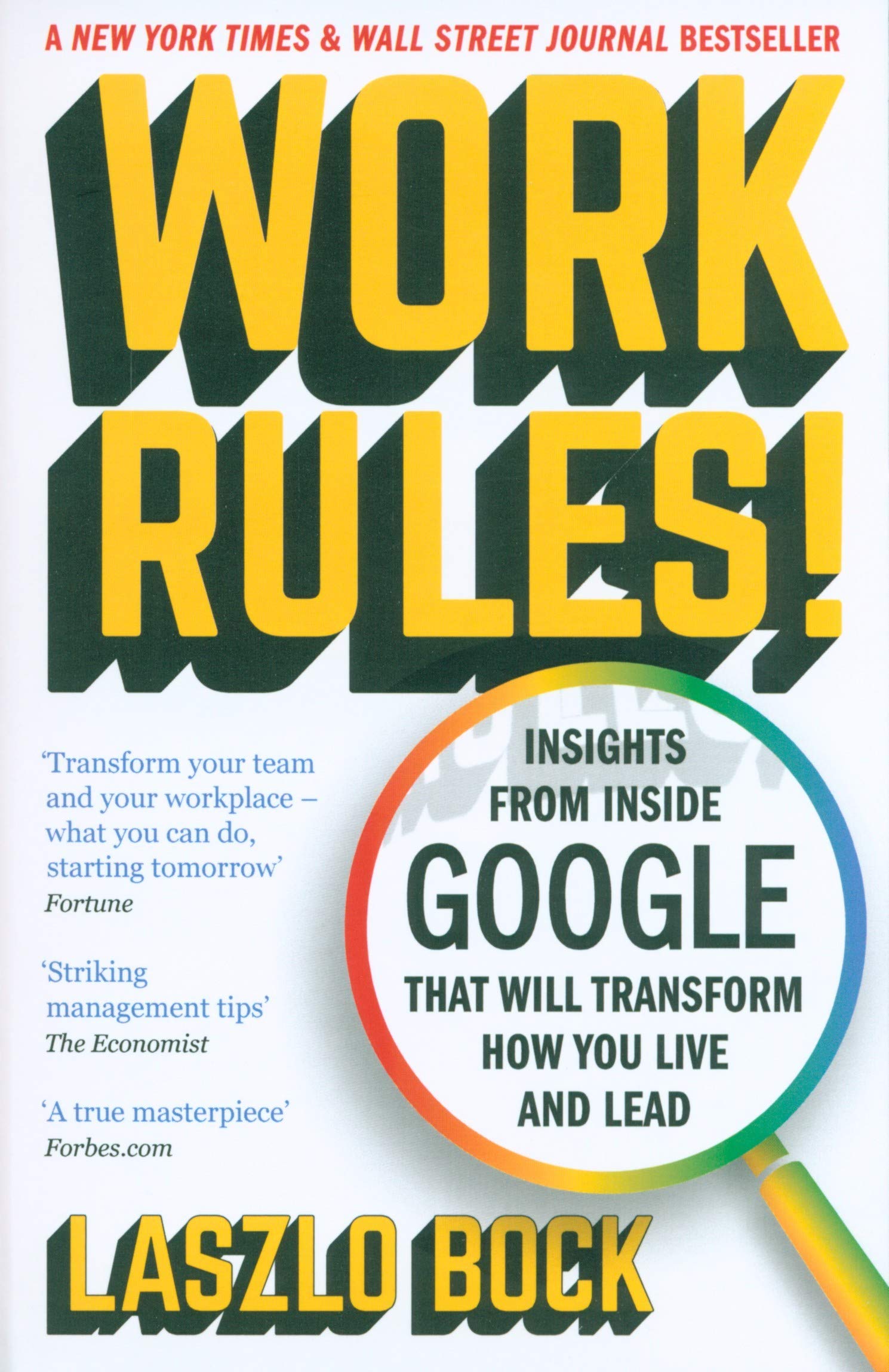 Work Rules! Insights from Inside Google That Will Transform How You Live and Lead by Laszlo Bock - Paperback - John Murray