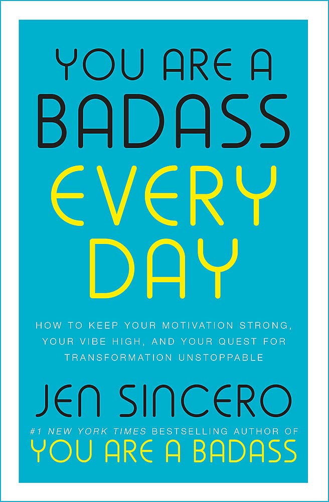 You Are a Badass Every Day by Jen Sincero - Paperback self-help book cover, adult non fiction motivation guide