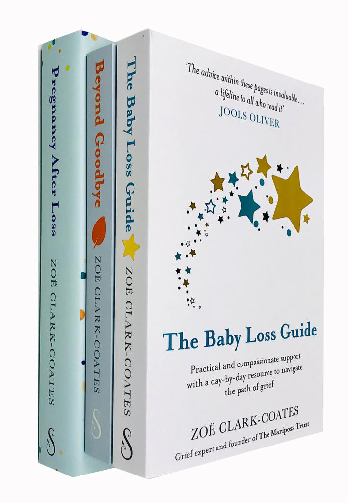 Zoe Clark-Coates 3 Book Collection Set covers - The Baby Loss Guide, Beyond Goodbye, Pregnancy After Loss - adult grief and bereavement support guides