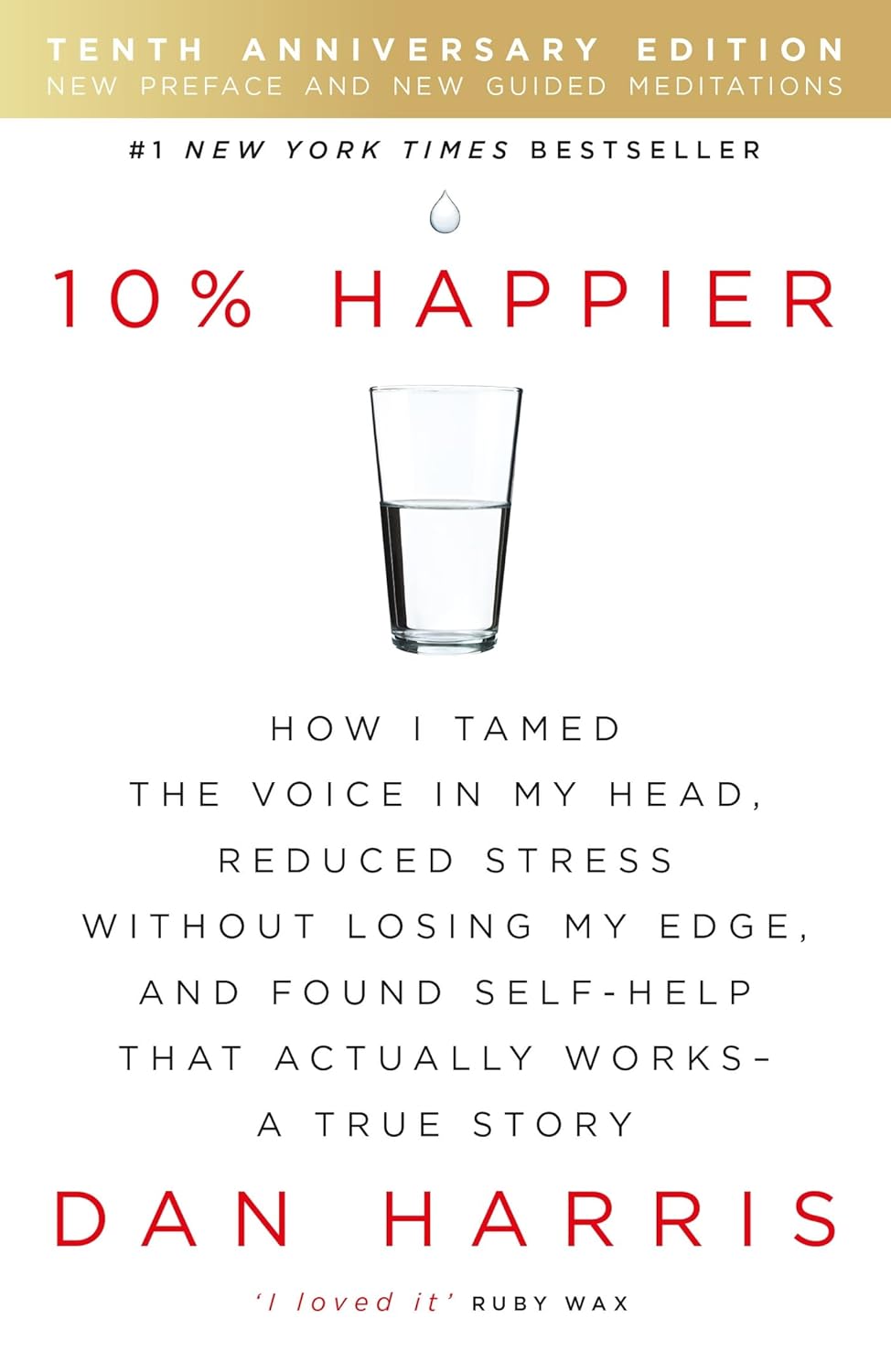 10% Happier 10th Anniversary Edition by Dan Harris - paperback front cover - meditation for skeptics