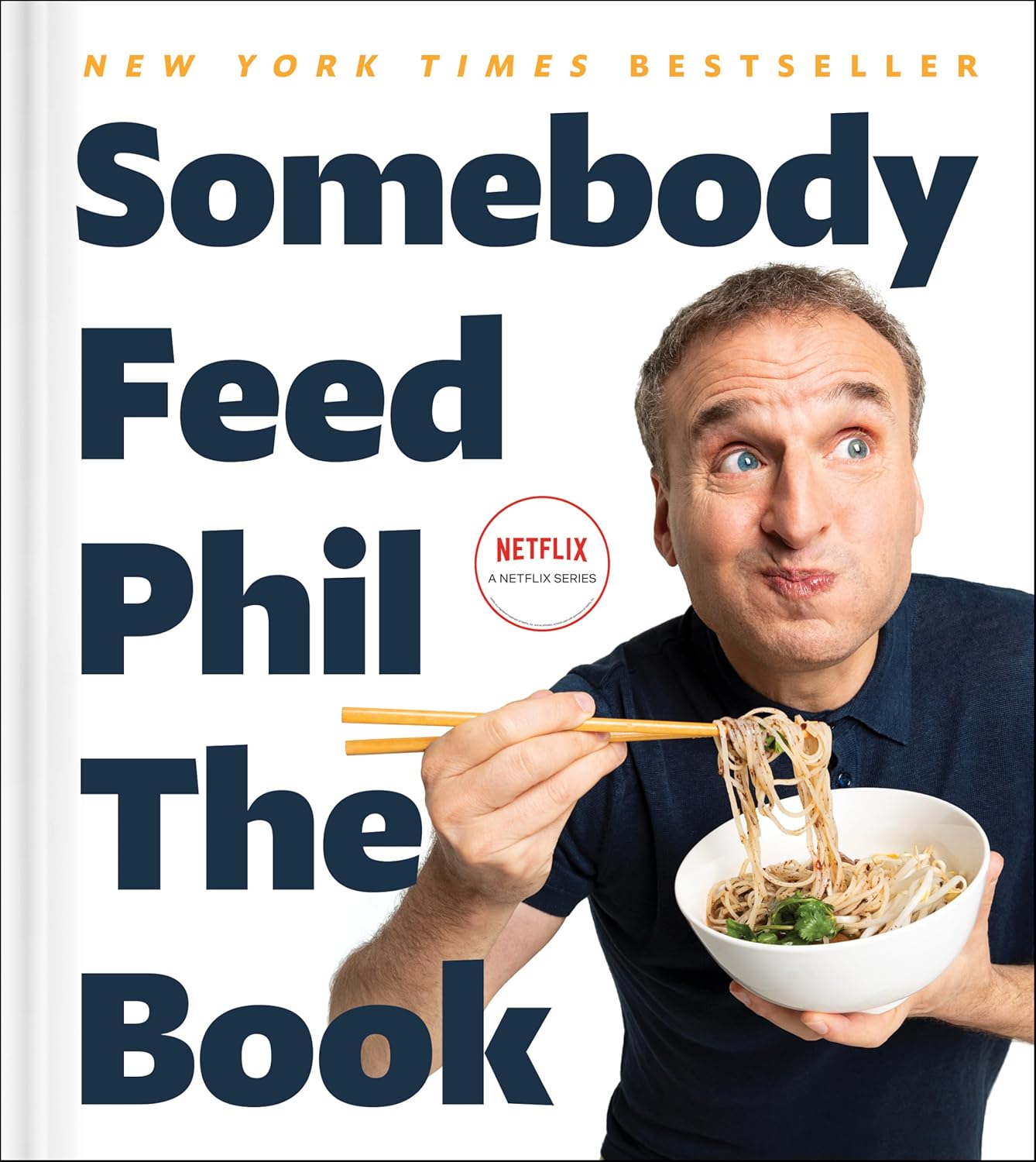 Somebody Feed Phil the Book by Phil Rosenthal - Non Fiction - Hardback - Lets Buy Books