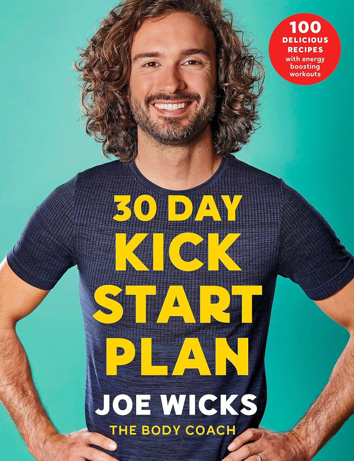 30 Day Kick Start Plan by Joe Wicks - Paperback cookbook with 100 recipes and HIIT workouts