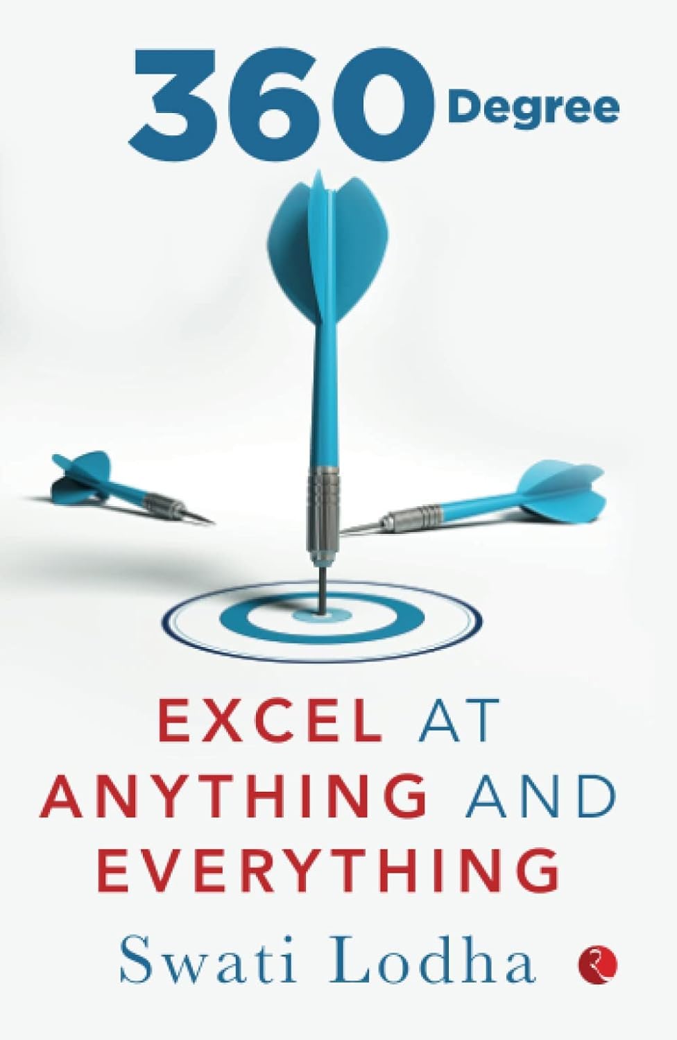 360 DEGREE: Excel at Anything and Everything by Swati Lodha - paperback back cover