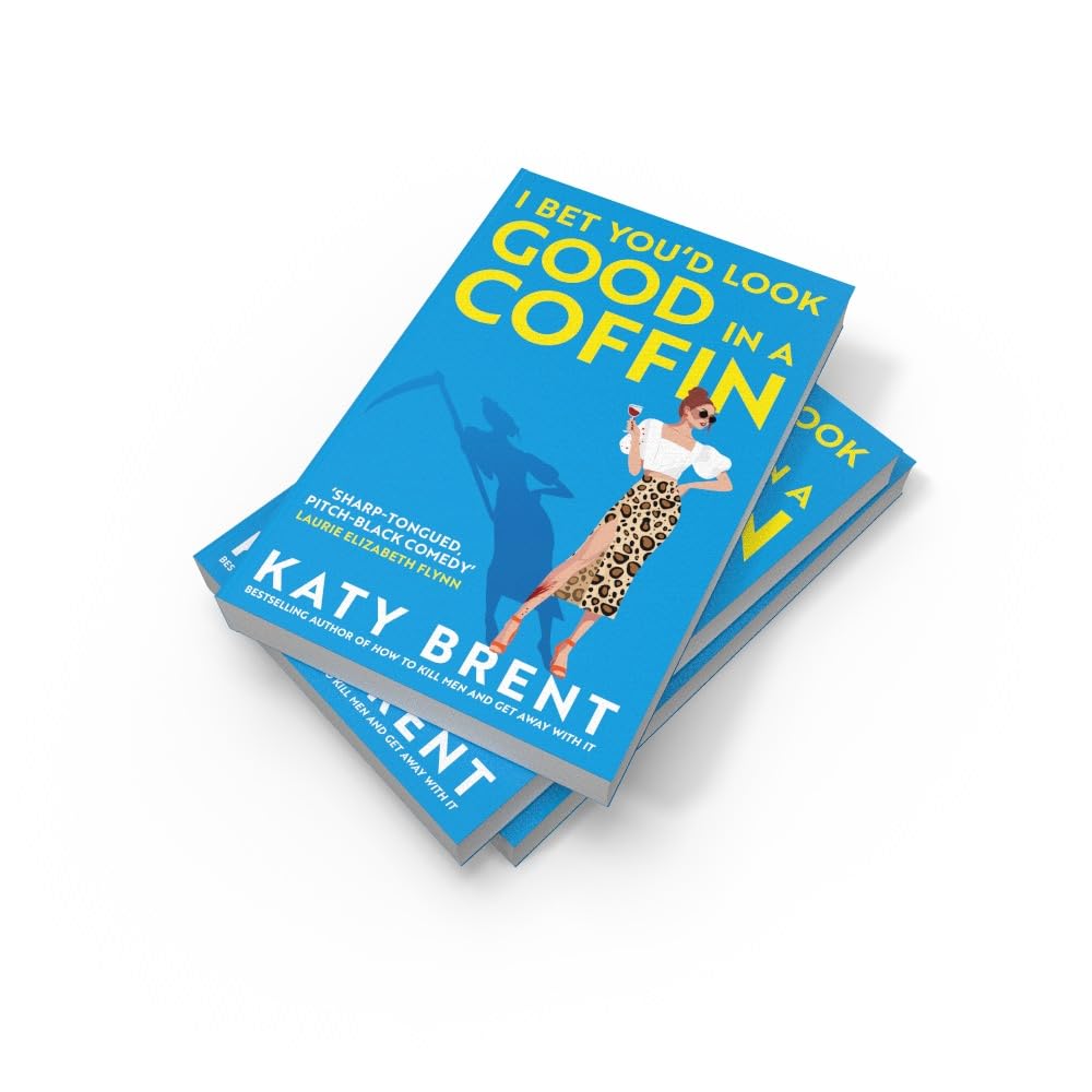 I Bet You’d Look Good in a Coffin by Katy Brent - Fiction - Paperback - Lets Buy Books