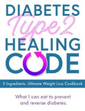 Life Without Diabetes, Guide to Reversing Type 2 Diabetes, Healing Code 3 Books Collection Set - Lets Buy Books