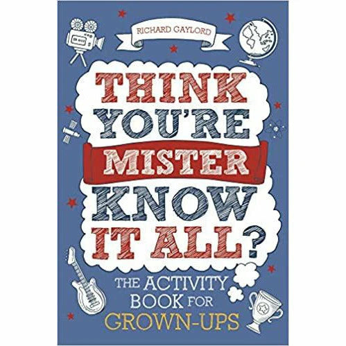 The Activity Book for Grown-ups Series Collection By Richard Gaylord (Think You're Mister Know-it-All?,Think You Know it All?,History) by Richard Gaylord