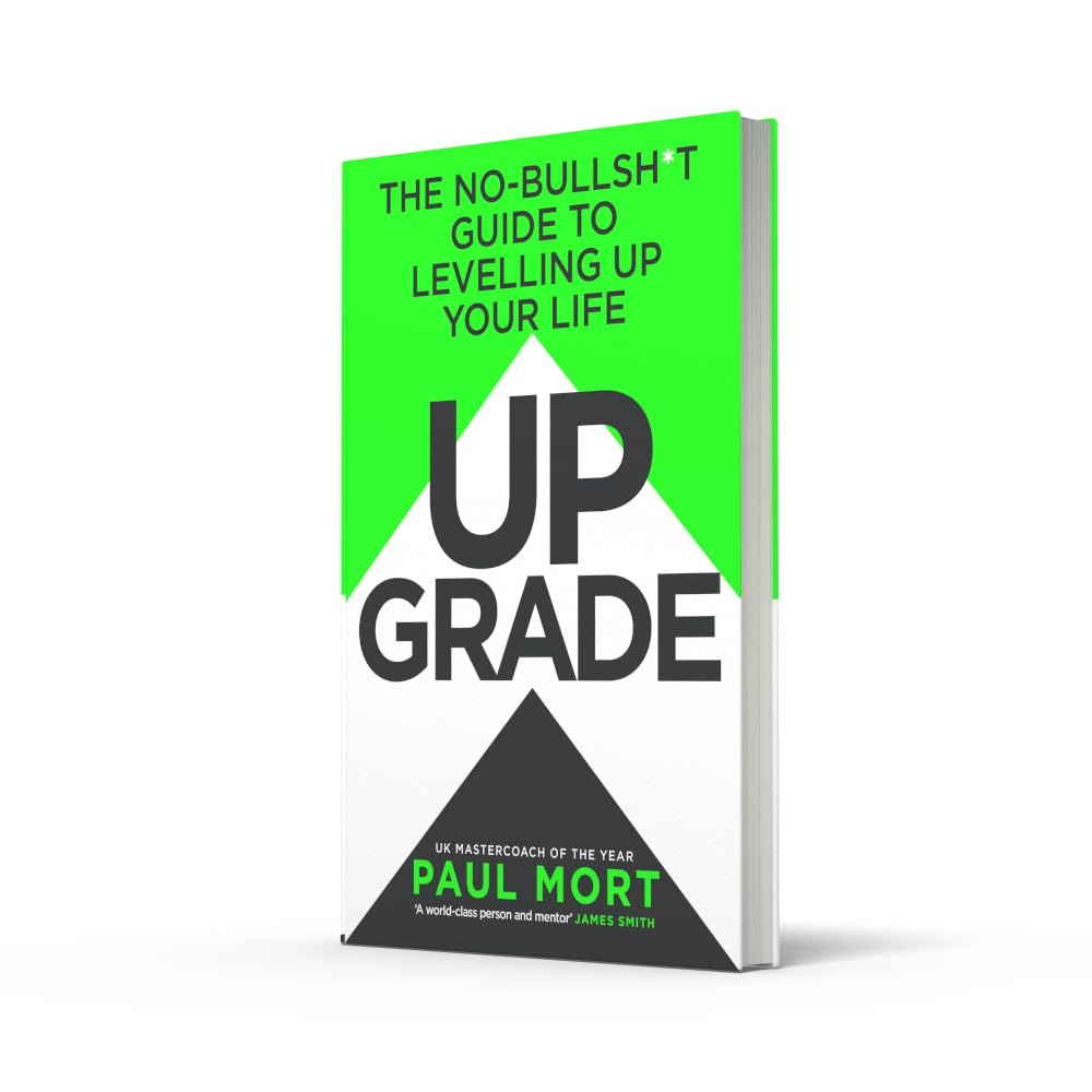 Upgrade: The self help guide to success and supercharging your life by Paul Mort - Lets Buy Books