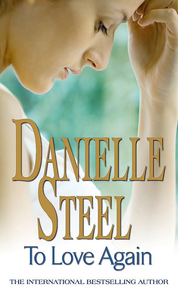 Danielle Steel Collection 10 Book Set Including Going Home To Love Again Crossings Now And Forever Remembrance - Lets Buy Books