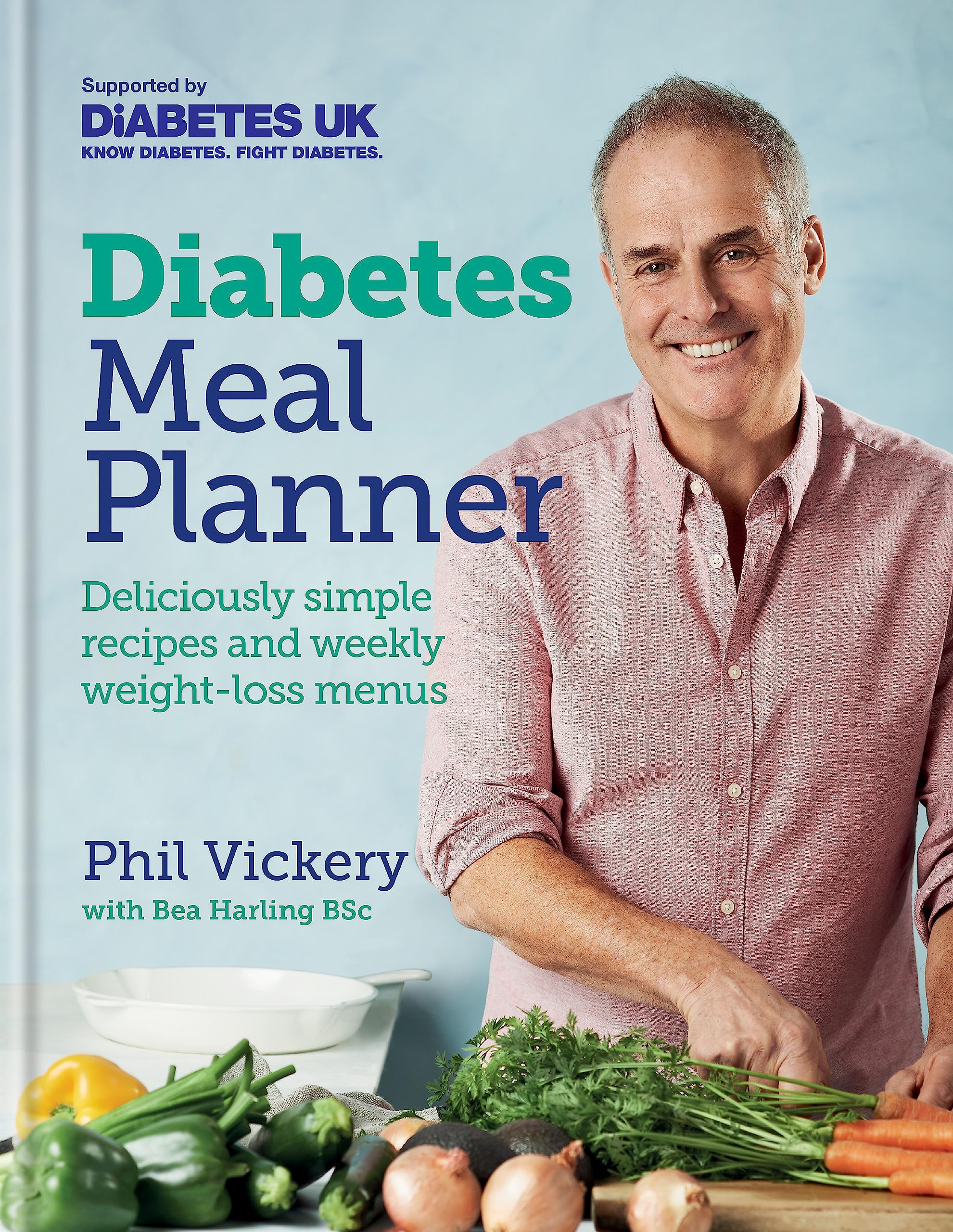 Diabetes Meal Planner: Deliciously simple Recipes and Weekly Weight-loss by Phil Vickery - Lets Buy Books