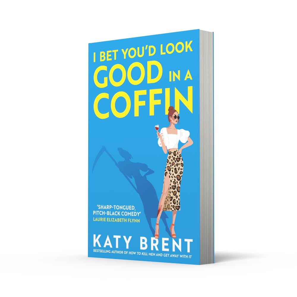 I Bet You’d Look Good in a Coffin by Katy Brent - Fiction - Paperback - Lets Buy Books