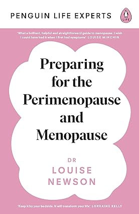 Preparing for the Perimenopause and Menopause by Dr Louise Newson - Lets Buy Books