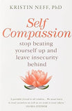 Self Compassion: The Proven Power of Being Kind to Yourself by Kristin Neff - Lets Buy Books