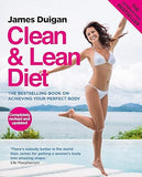 Clean & Lean Diet: The Bestselling Book on Achieving Your Perfect Body by James Duigan - Lets Buy Books