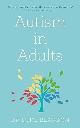 Autism in Adults (Overcoming Common Problems) by Luke Beardon - Lets Buy Books