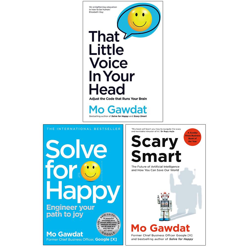 Mo Gawdat Collection 3 Books Set (That Little Voice In Your Head, Solve For Happy, Scary Smart) - Lets Buy Books