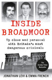 Inside Broadmoor: The Sunday Times Bestseller Paperback by Jonathan Levi - Lets Buy Books