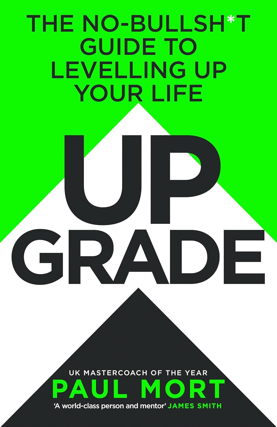 Upgrade: The self help guide to success and supercharging your life by Paul Mort - Lets Buy Books