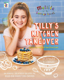Matilda and The Ramsay Bunch: Tilly’s Kitchen Takeover by Matilda Ramsay - Lets Buy Books