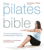The Pilates Bible: The Most Comprehensive and Accessible Guide to Pilates ever - Lets Buy Books