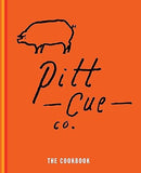 Pitt Cue Co. Cookbook: Barbecue Recipes and Slow Cooked Meat from the Acclaimed - Lets Buy Books
