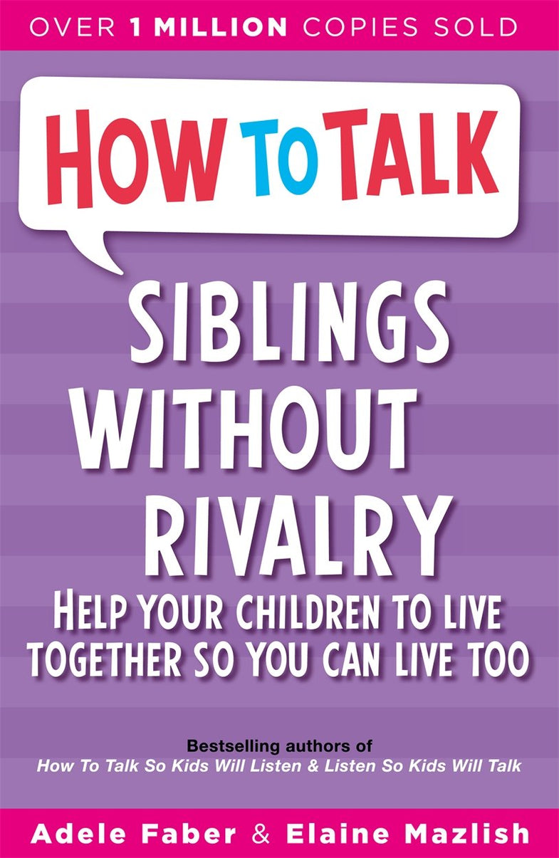 Siblings Without Rivalry by Adele Faber & Elaine Mazlish-Non Fiction-Paperback - Lets Buy Books