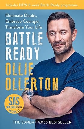 Battle Ready: Eliminate Doubt, Embrace Courage, Transform Your Life by Ollie Ollerton - Lets Buy Books